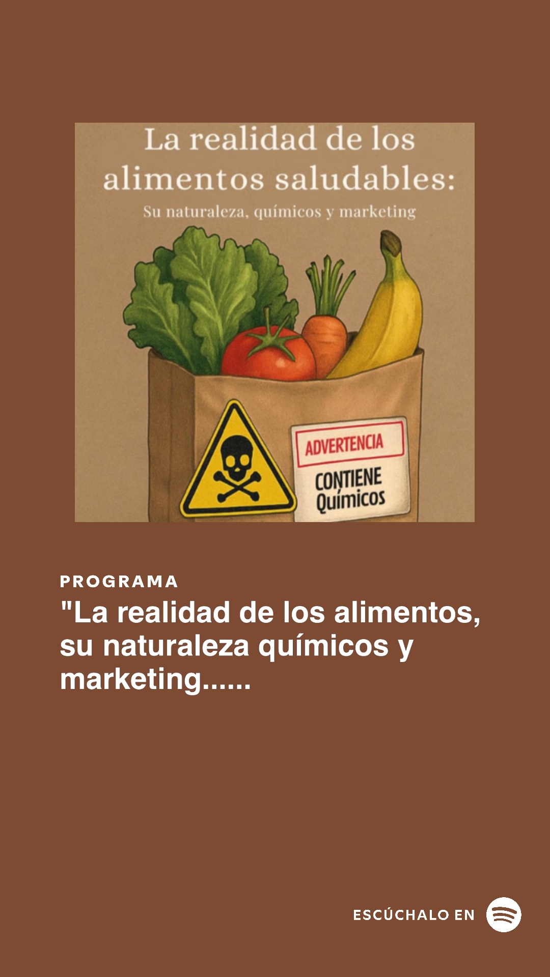Portada del podcast La realidad de los alimentos, su naturaleza químicos y marketing... algo mas
