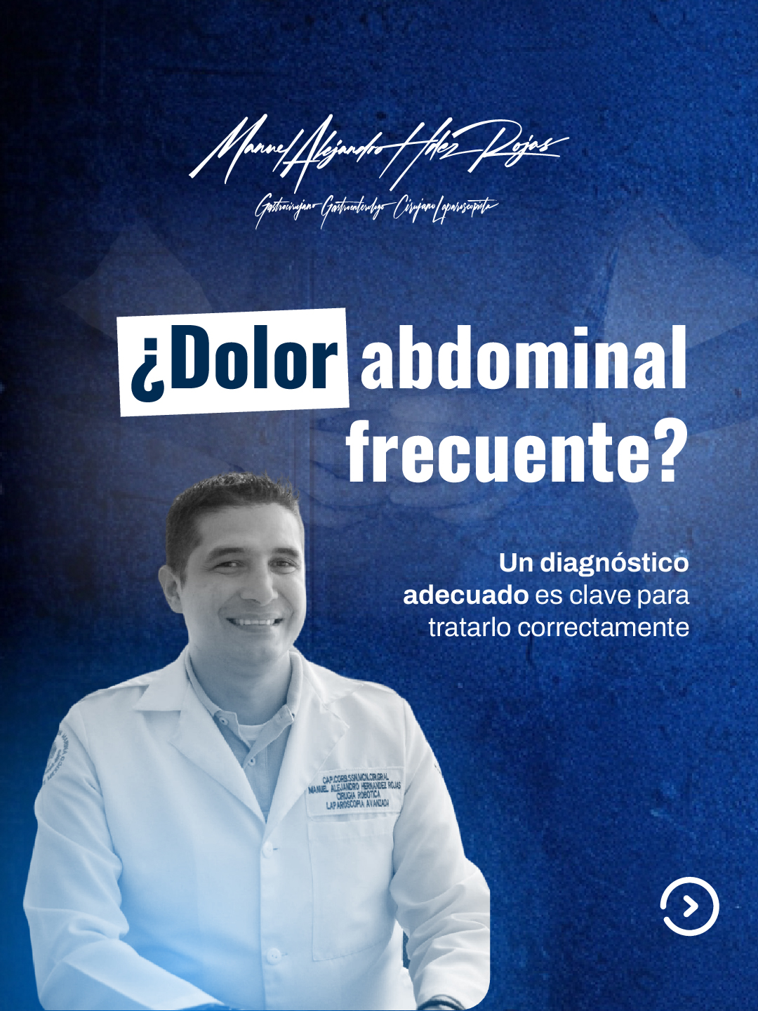 ¿Dolor abdominal frecuente? Un diagnóstico adecuado es clave — Dr. Manuel Alejandro Hernández Rojas